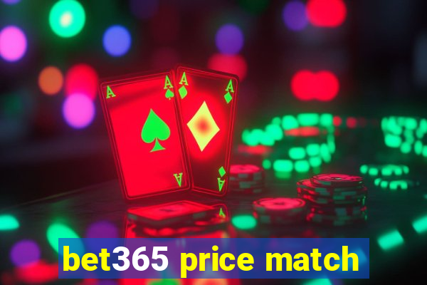 bet365 price match